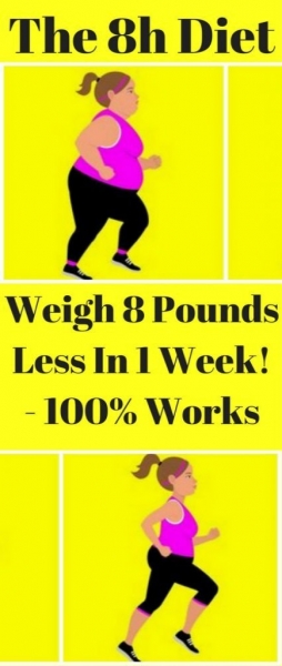 The 8h Diet Weigh 8 Pounds Less In A Week!!! The 8h Diet Weigh 8 Pounds Less In A Week!!!